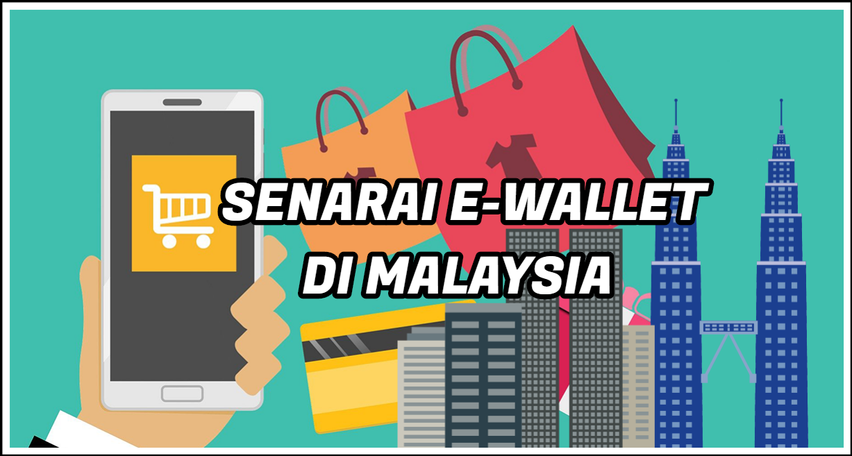 SENARAI E WALLET DI MALAYSIA Jom Simpan