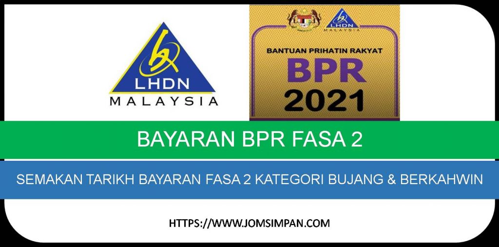 Bayaran Bpr Fasa 2 Semakan Tarikh Bayaran Fasa 2 Kategori Bujang Berkahwin Jom Simpan